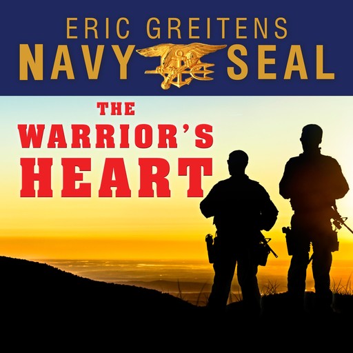 The Warrior's Heart, Eric Greitens