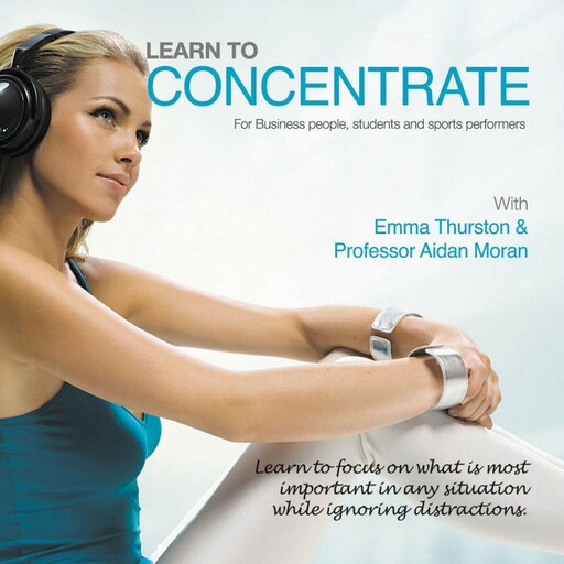 Learn to Concentrate, Moran Aidan, James Gourley