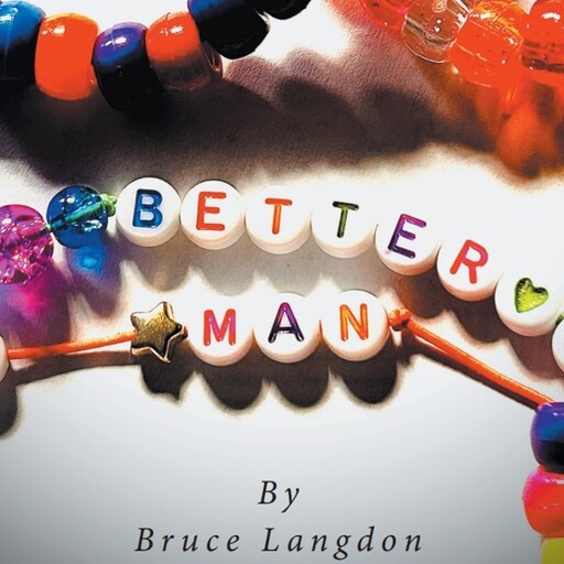 Better Man, Bruce Langdon