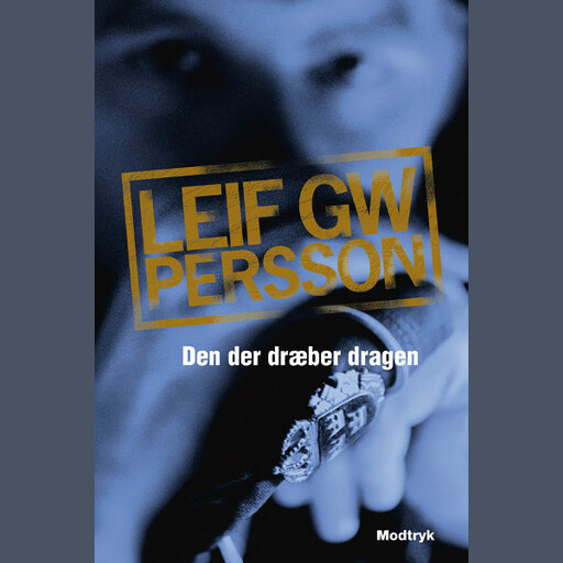 Den der dræber dragen, Leif GW Persson