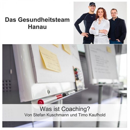 Was ist Coaching, Timo Kaufhold, Stefan Kuschmann