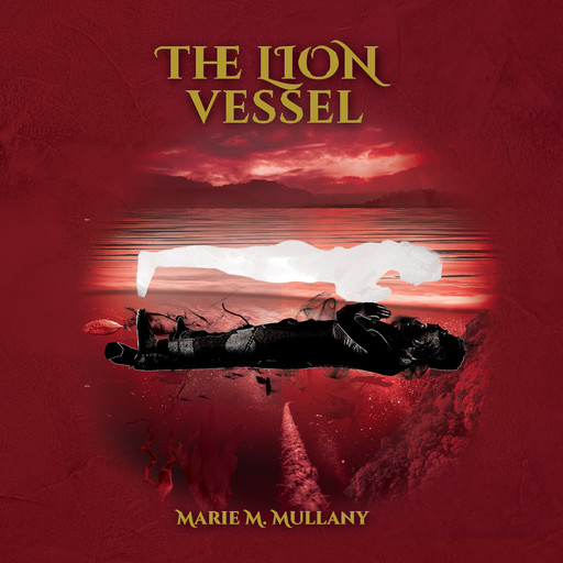 The Lion Vessel, Marie M. Mullany