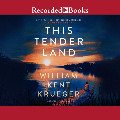 This Tender Land, William Kent Krueger