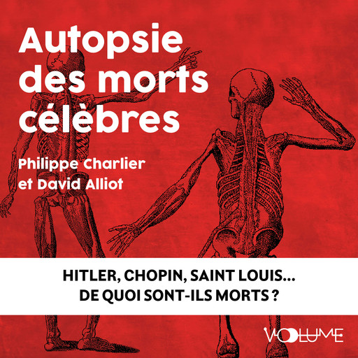 Autopsie des morts célèbres, Philippe Charlier, David Alliot