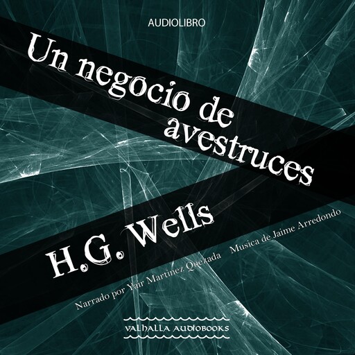 Un negocio de avestruces, Herbert Wells
