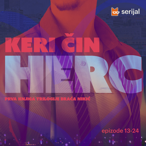 Herc (Epizode 13-24), Keri Čin