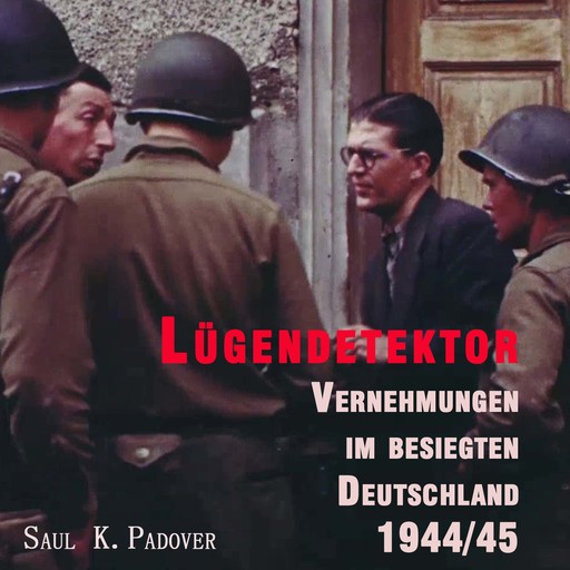 Lügendetektor, Saul K. Padover