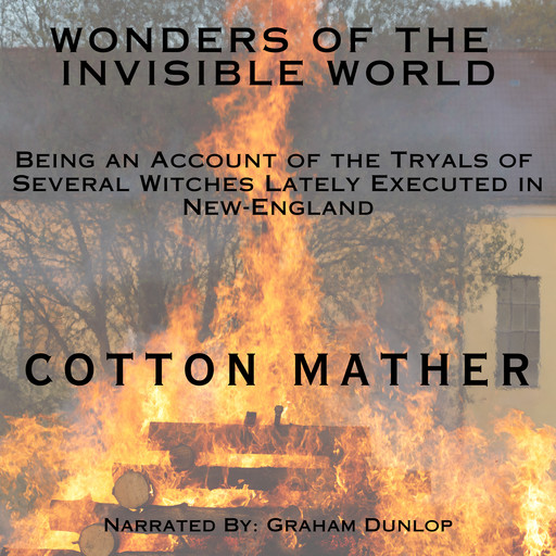 The Wonders of the Invisible World, Cotton Mather