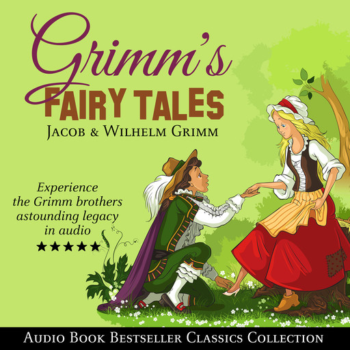 Grimm's Fairy Tales: Audio Book Bestseller Classics Collection, Jacob, Wilhelm GRIMM