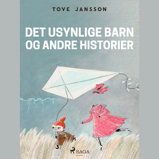 Mumitrolden 7 - Det usynlige barn og andre historier, Tove Jansson