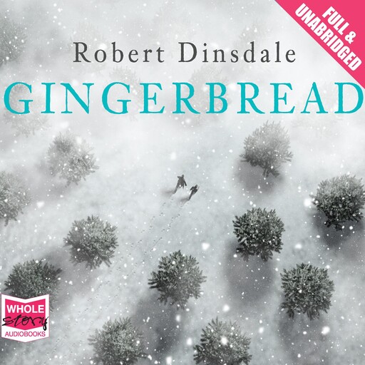 Gingerbread, Robert Dinsdale