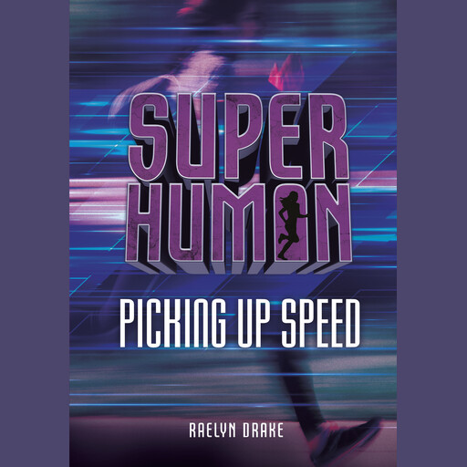Picking up Speed, Raelyn Drake