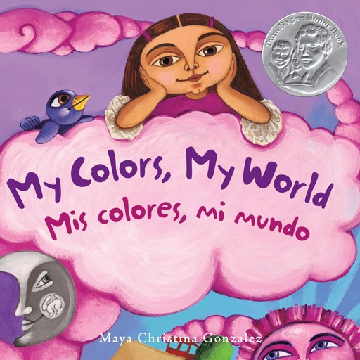 My Colors, My World/Mis colores, mi mundo, Maya Christina Gonzalez