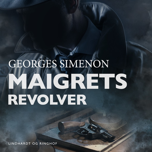Maigrets revolver, Georges Simenon