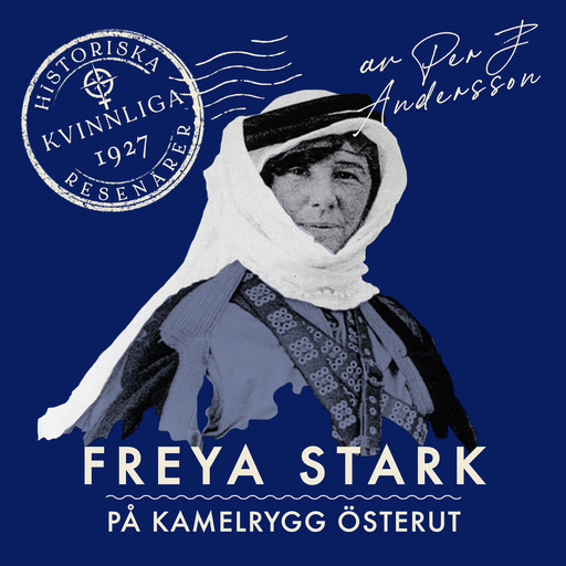 Freya Stark, Per J. Andersson