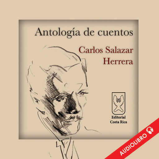 Antología de cuentos, Carlos Salazar Herrera
