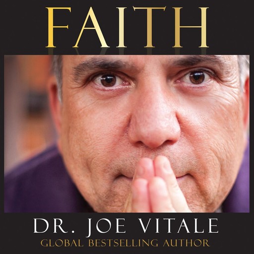 Faith, Vitale Joe