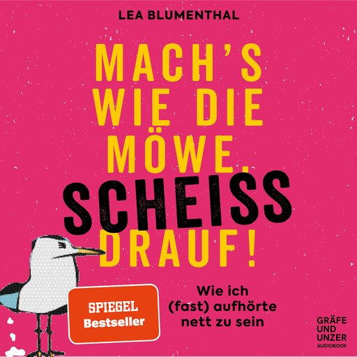 Mach's wie die Möwe, scheiß drauf!, Lea Blumenthal
