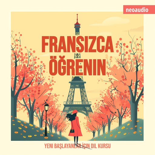 Yeni başlayanlar için dil kursları, Fransızca öğrenin (Kısaltılmamış), NeoAudio