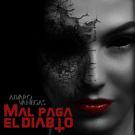 Mal paga el diablo, ALVARO VANEGAS