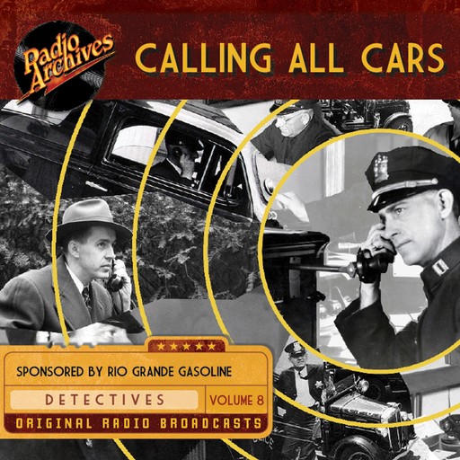 Calling All Cars, Volume 8, William Robson