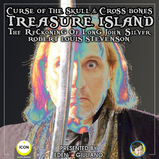 Curse Of The Skull & Cross Bones Treasure Island The Reckoning Of Long John Silver, Robert Louis Stevenson