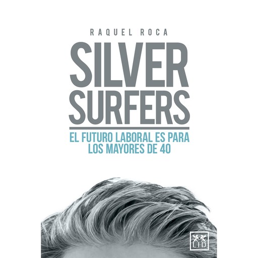 Silver surfers, Raquel Roca