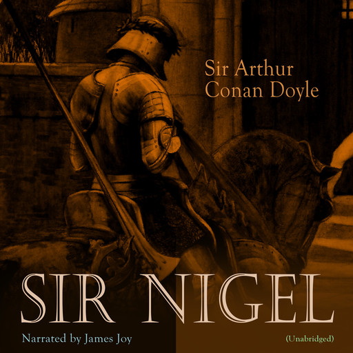 Sir Nigel, Arthur Conan Doyle