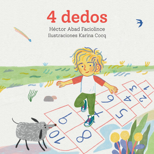 4 dedos, Hector Abad Faciolince