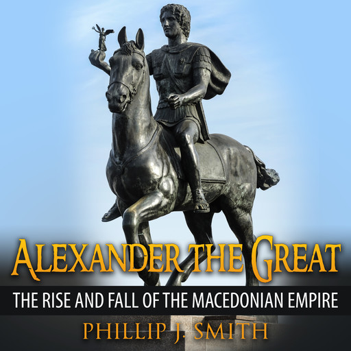 Alexander The Great, Phillip Smith