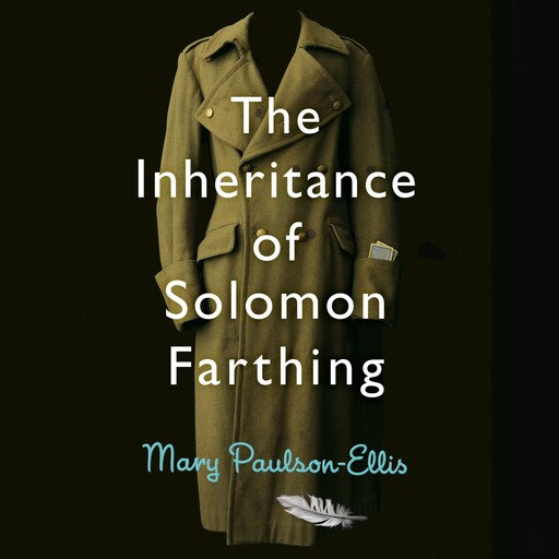 The Inheritance of Solomon Farthing, Mary Paulson-Ellis