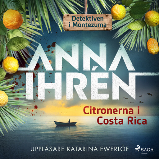 Citronerna i Costa Rica, Anna Ihrén