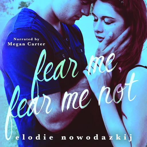 Fear Me, Fear Me Not, Elodie Nowodazkij