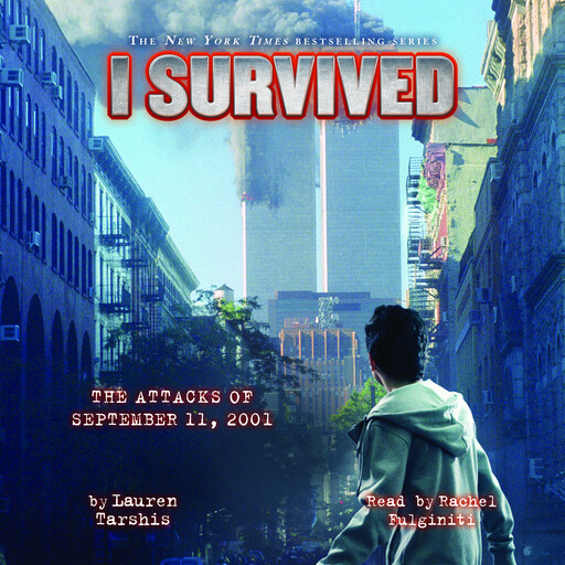 I Survived the Attacks of September 11th, 2001 (I Survived #6), Lauren Tarshis