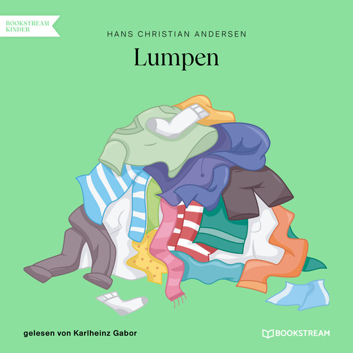 Lumpen (Ungekürzt), Hans Christian Andersen