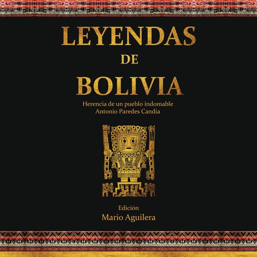 Leyendas de Bolivia, Antonio Paredes Candia