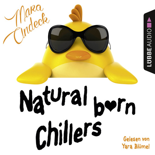 Natural Born Chillers (Ungekürzt), Mara Andeck