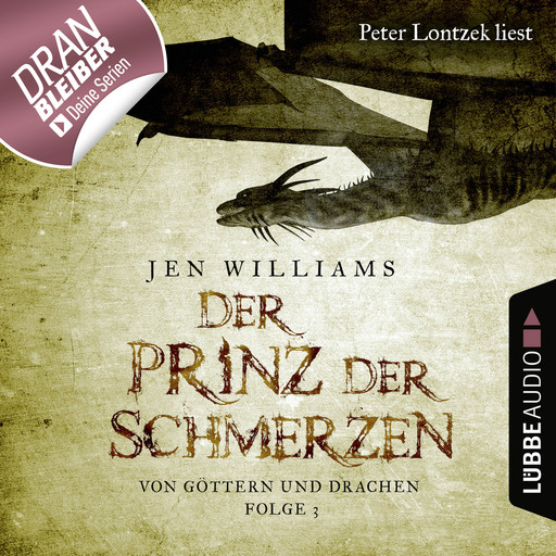 Der Prinz der Schmerzen - Von Göttern und Drachen - Die Kupfer Fantasy Reihe 3 (Ungekürzt), Jen Williams