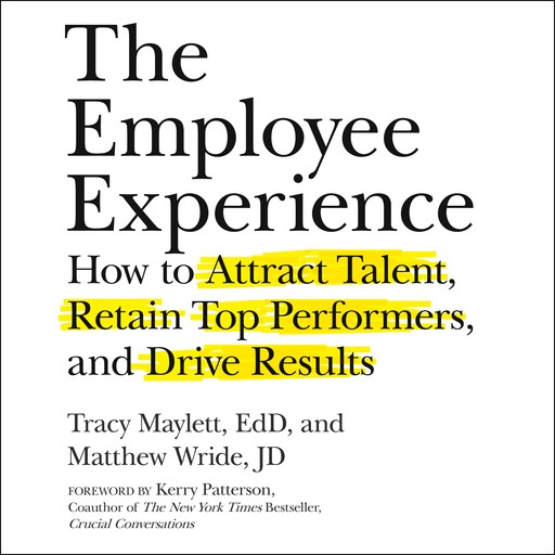 The Employee Experience, EdD, JD, Tracy Maylett, Matthew Wride