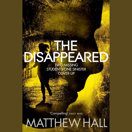 The Disappeared, Matthew Hall