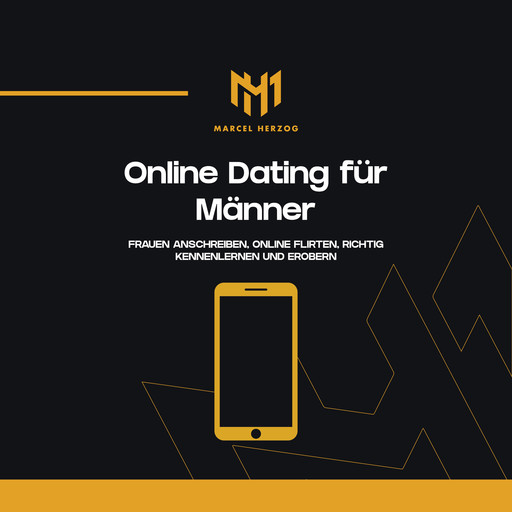 Online Dating für Männer, Marcel Herzog