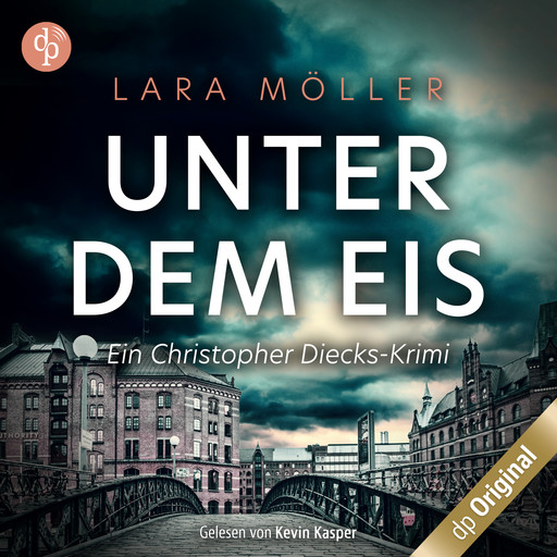 Unter dem Eis - Ein Christopher Diecks-Krimi, Band 2 (Ungekürzt), Lara Möller