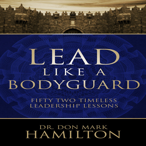 Lead Like a Bodyguard, Don Hamilton