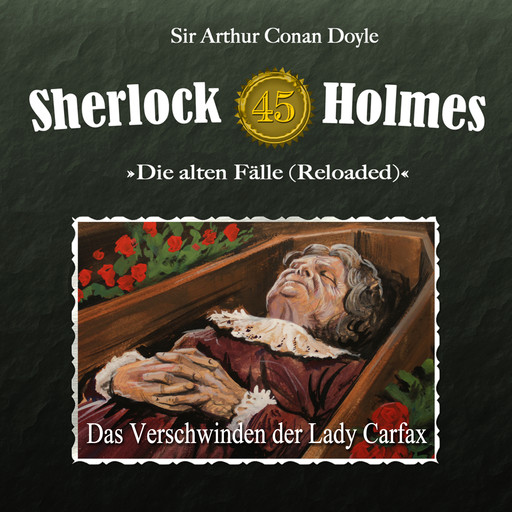 Sherlock Holmes, Die alten Fälle (Reloaded), Fall 45: Das Verschwinden der Lady Carfax, Arthur Conan Doyle