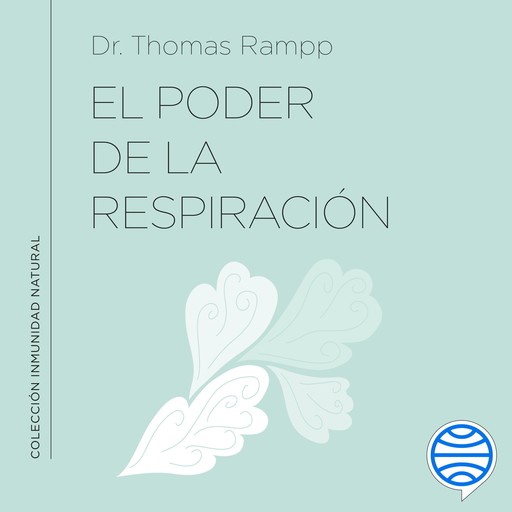 El poder de la respiración, Thomas Rampp