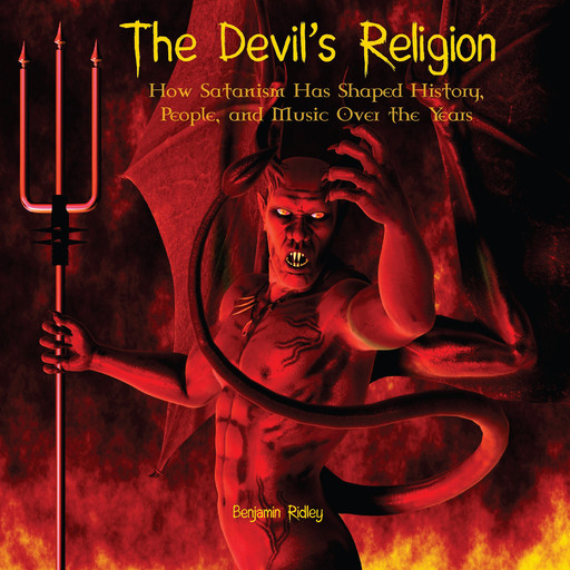 The Devil’s Religion, Benjamin Ridley