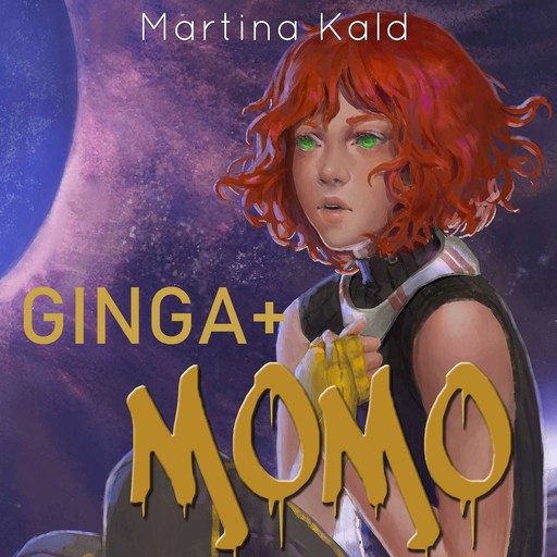 Ginga + Momo, Martina Kald