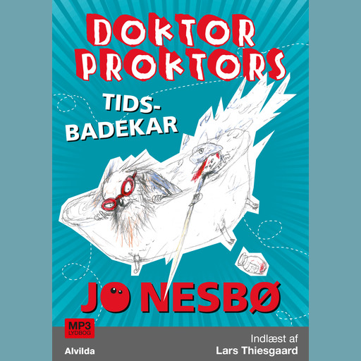 Doktor Proktors tidsbadekar (2), Jo Nesbø