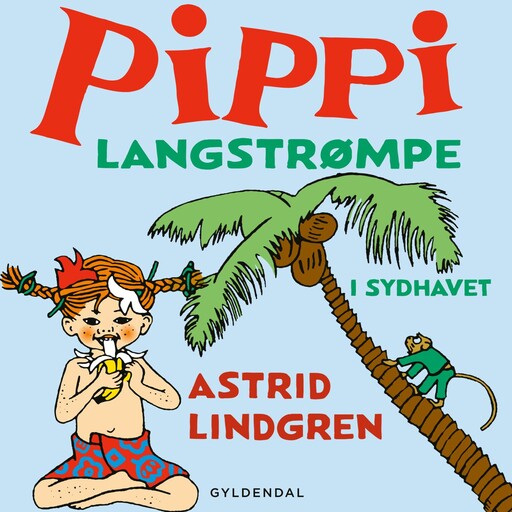 Pippi Langstrømpe i sydhavet, Astrid Lindgren