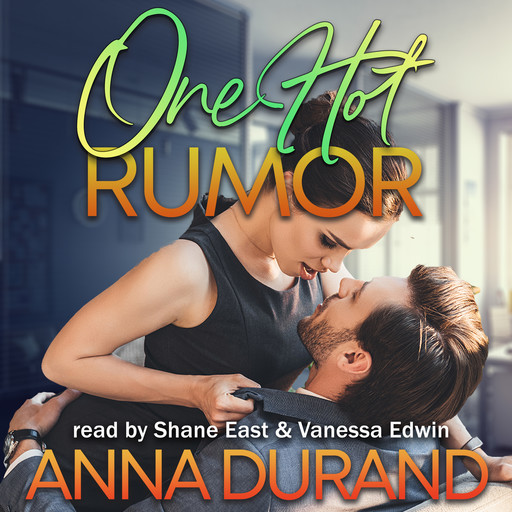 One Hot Rumor, Anna Durand